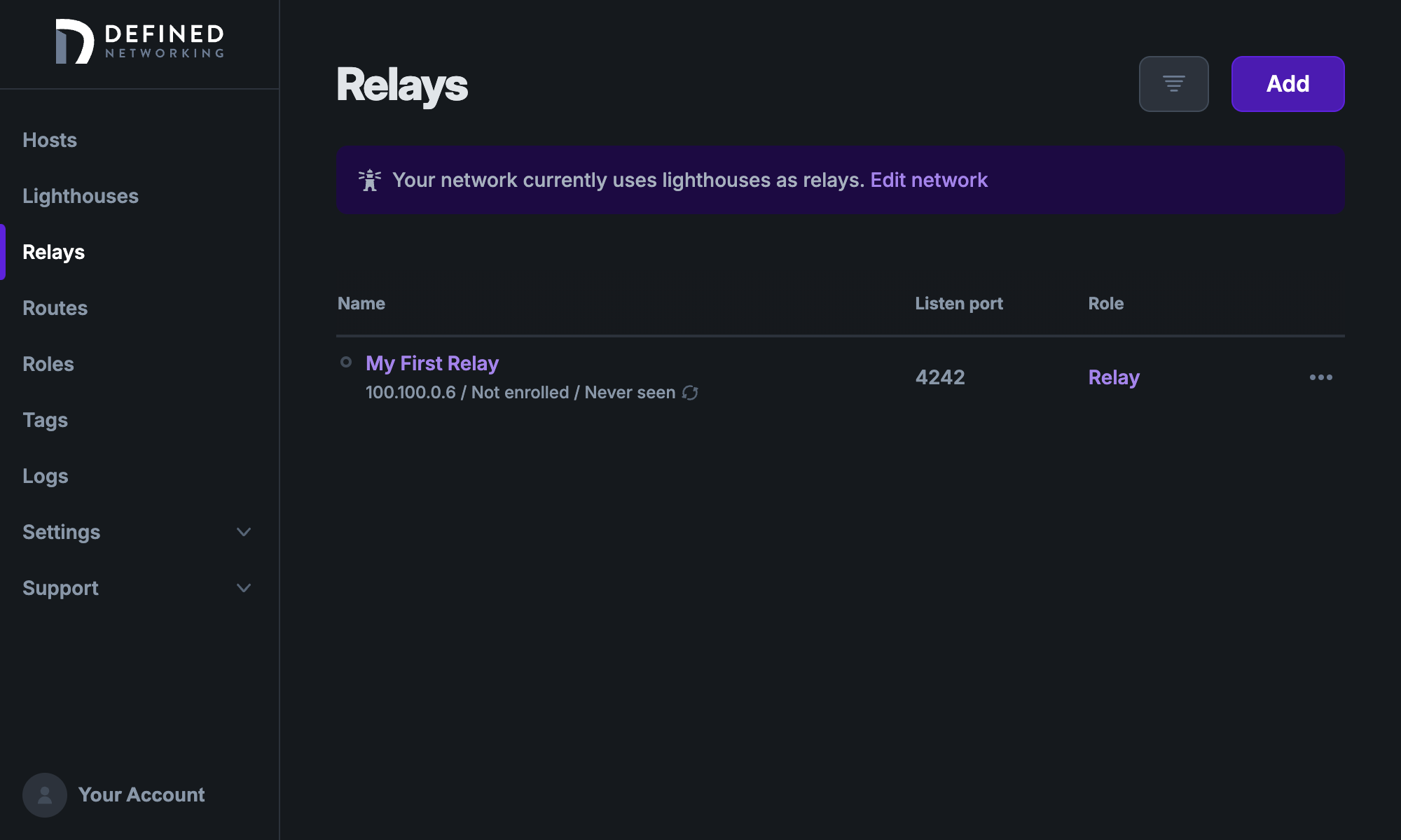 Relays page shows one relay called 'My First Relay' in the list, plus a banner than reads 'For a more reliable network, stop using your lighthouse as a relay'.