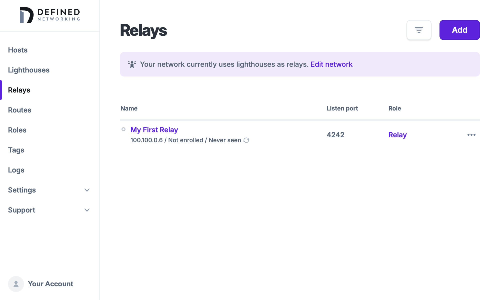 Relays page shows one relay called 'My First Relay' in the list, plus a banner than reads 'For a more reliable network, stop using your lighthouse as a relay'.